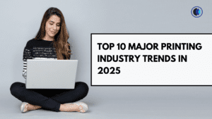 Printing Industry Trends